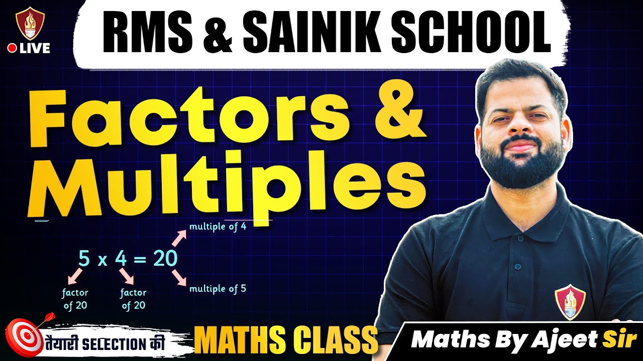 Maths Factors & Multiples | Sainik School Maths Class 6 | RMS School Entrance Exam | Ajit Sir Math