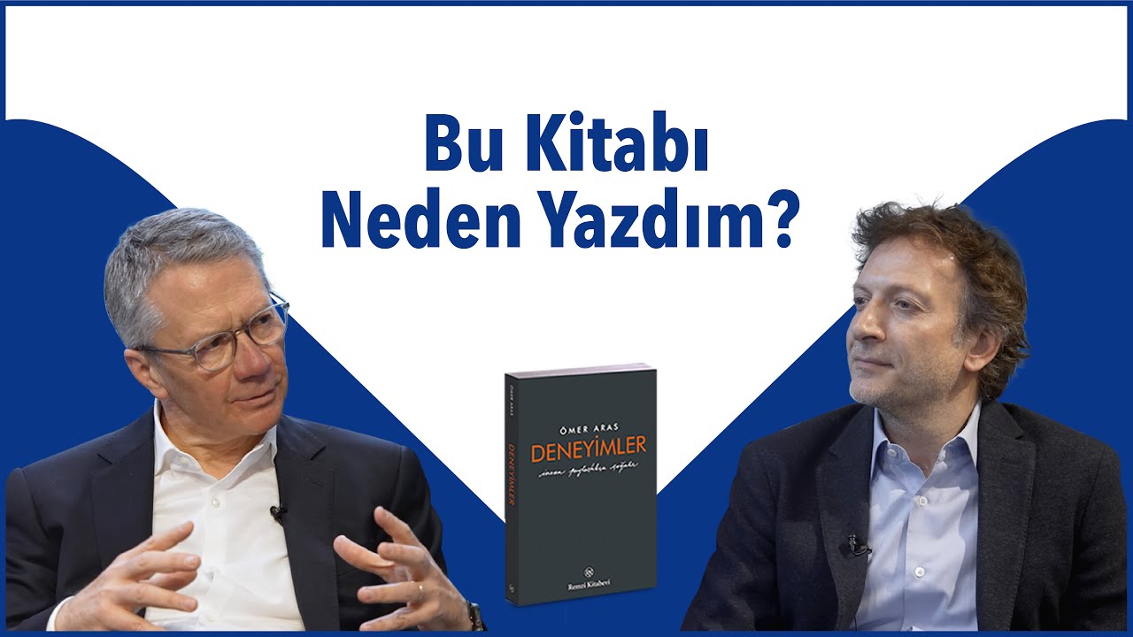 Deneyimler | Bu Kitabı Neden Yazdım? | Ömer Aras & Mirgün Cabas