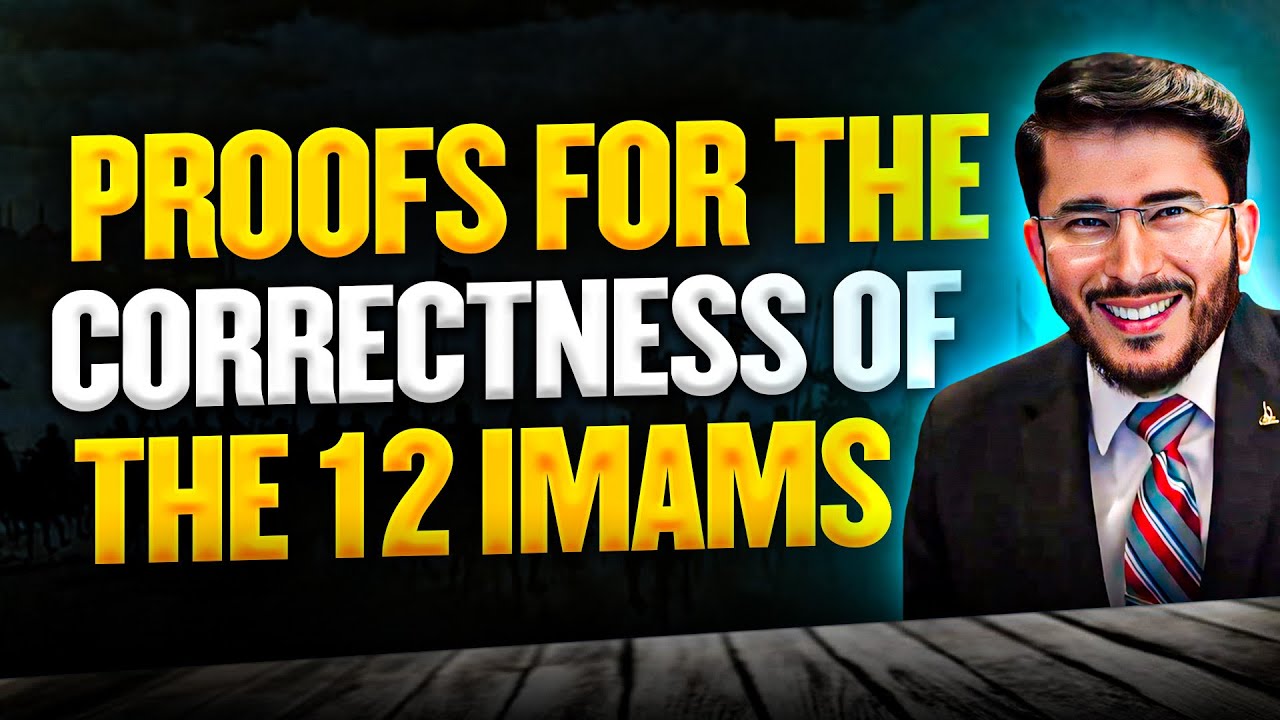 How the 12 Imams Are Verified as True Guides | Hassan Allahyari English | The Belief in 12 Imams