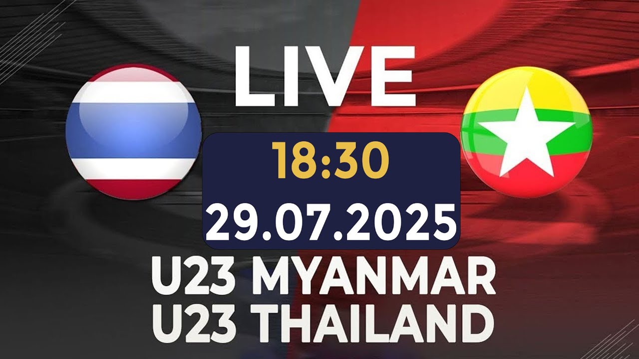 🟢[Re-live] U23 Myanmar vs U23 Thailand | Men's Football Asean | Đụng Độ Đỉnh Cao