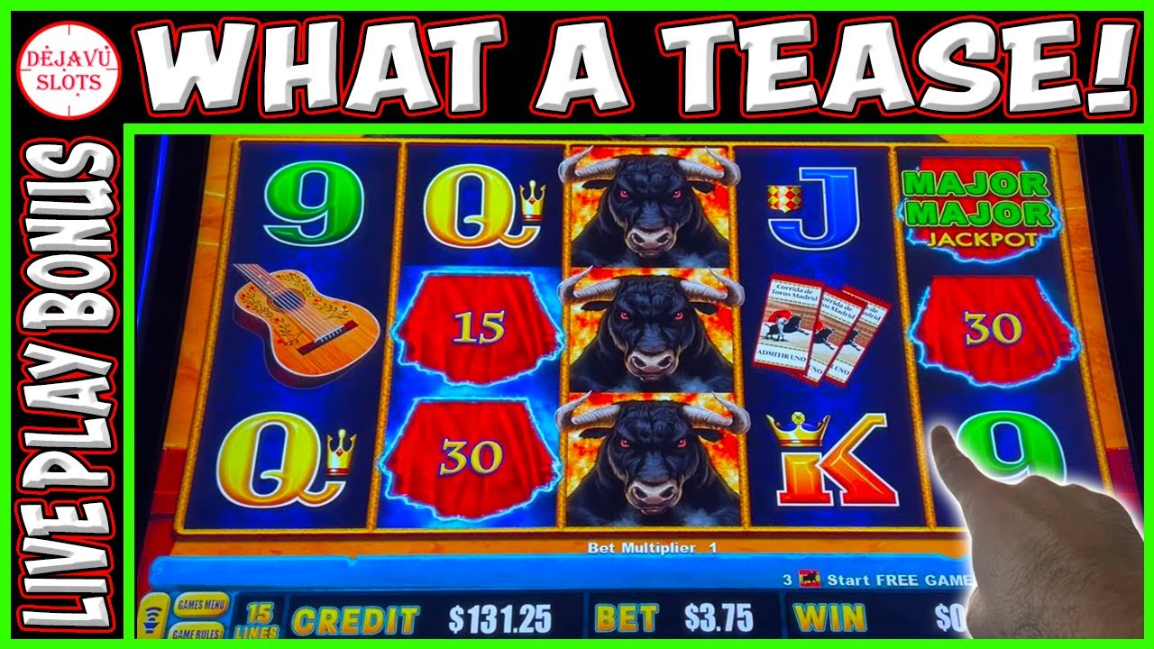 HAHA 1ST SPIN DOUBLE MAJOR TEASE! CORRIDA DE TOROS SLOT MACHINE