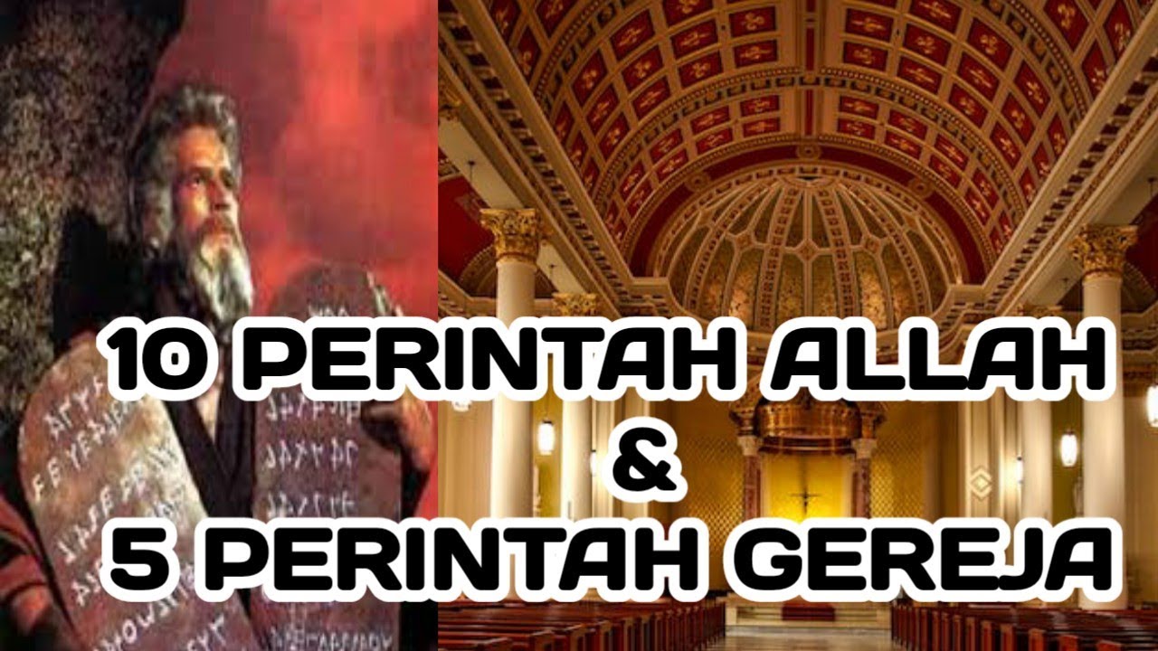 10 Perintah Allah & 5 Perintah Gereja