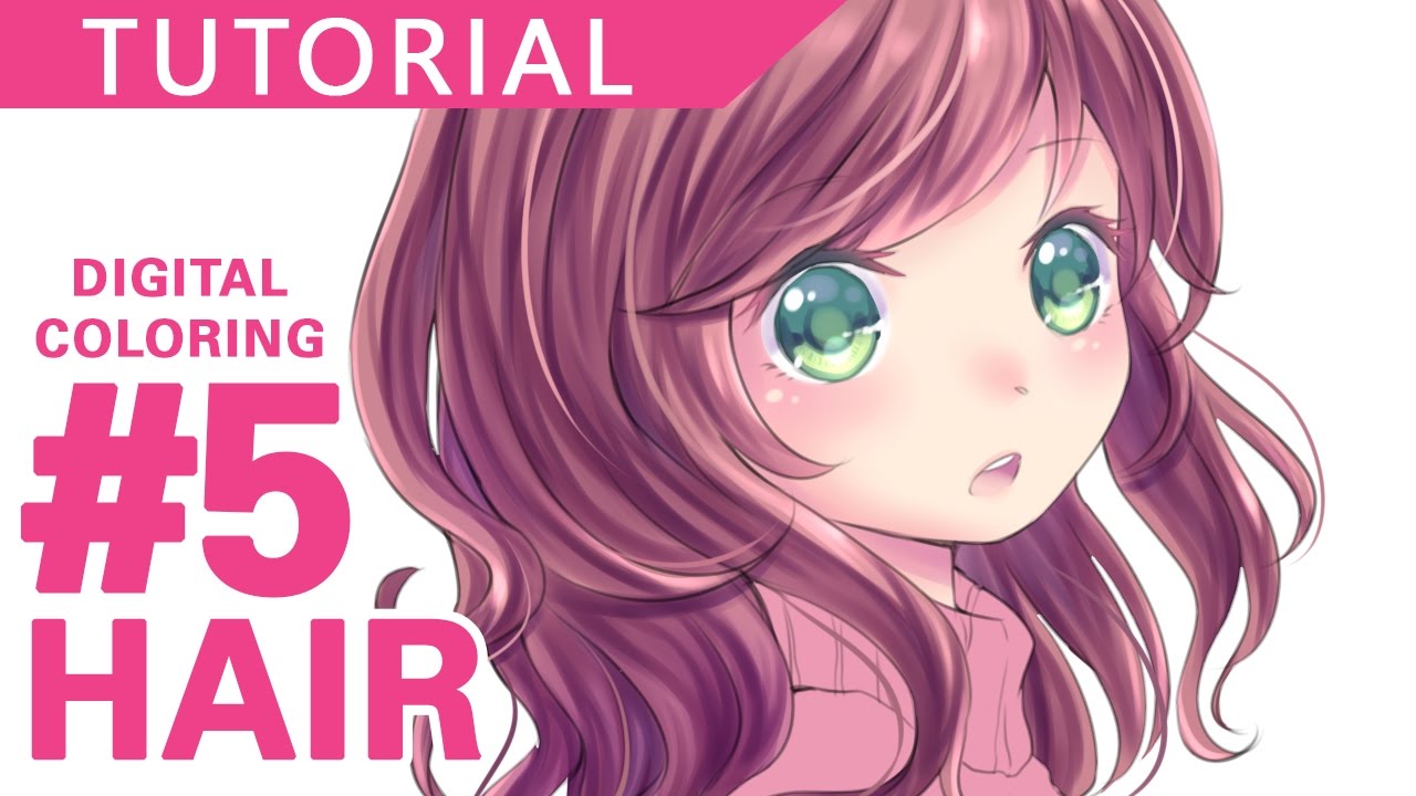 #5 - Hair【Digital Coloring Tutorial】
