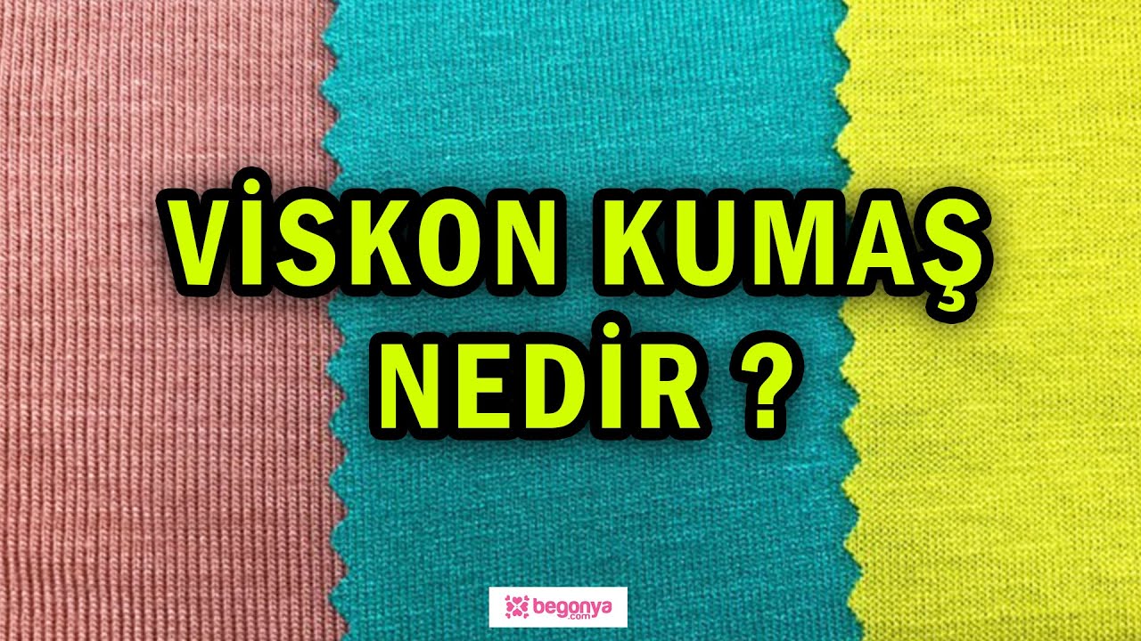 Viskon Kumaş Nedir?