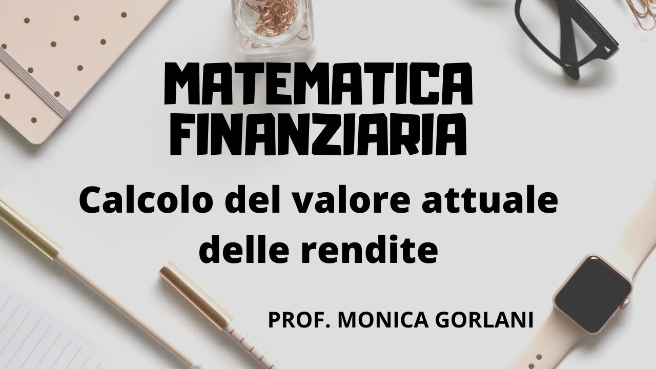 10 Valore attuale rendite