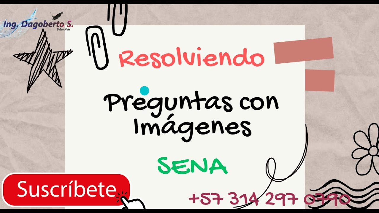 Resolviendo preguntas con imágenes para las pruebas SENA. Material disponible