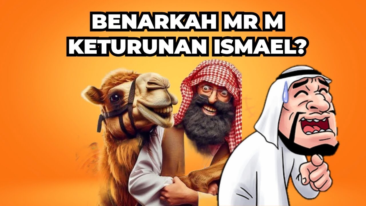 BENARKAH MR M KETURUNAN ISMAEL ? 