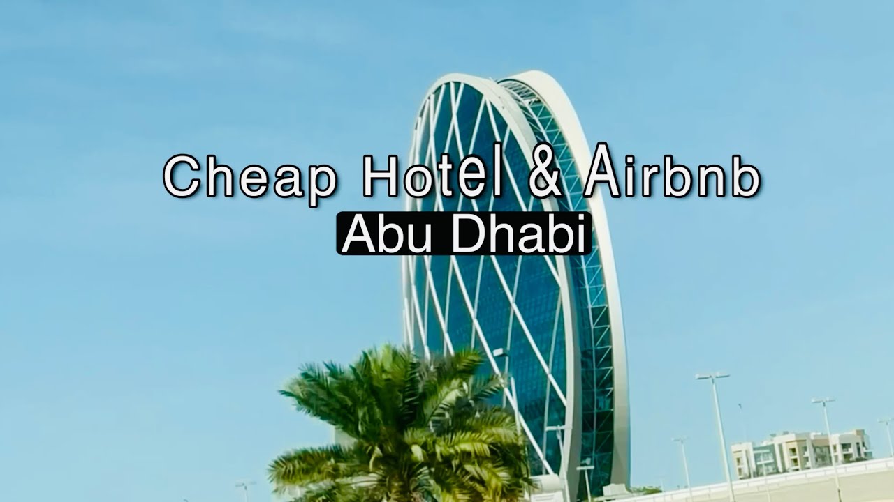 Where to stay in Abu Dhabi / Cheap hotel / family hotel Airbnb in UAE / breakfast buffet reviewing