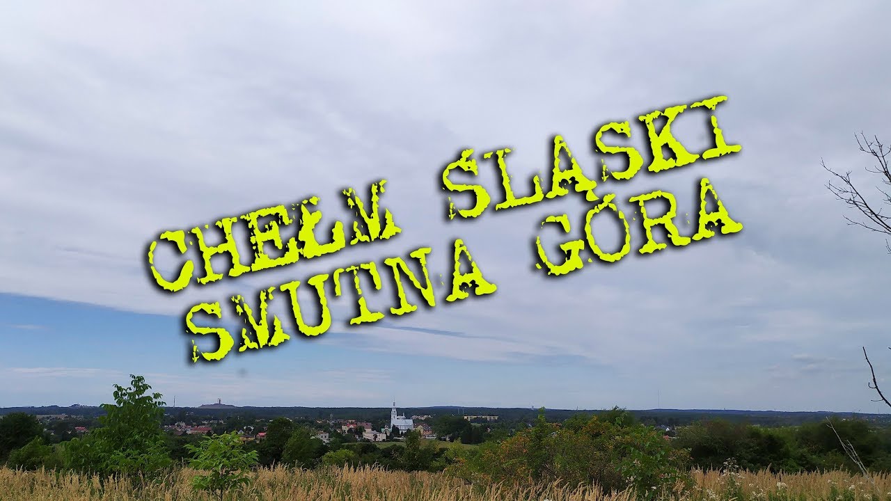Chełm Śląski Smutna Góra 18.08.2019 By Xiaomi Yi