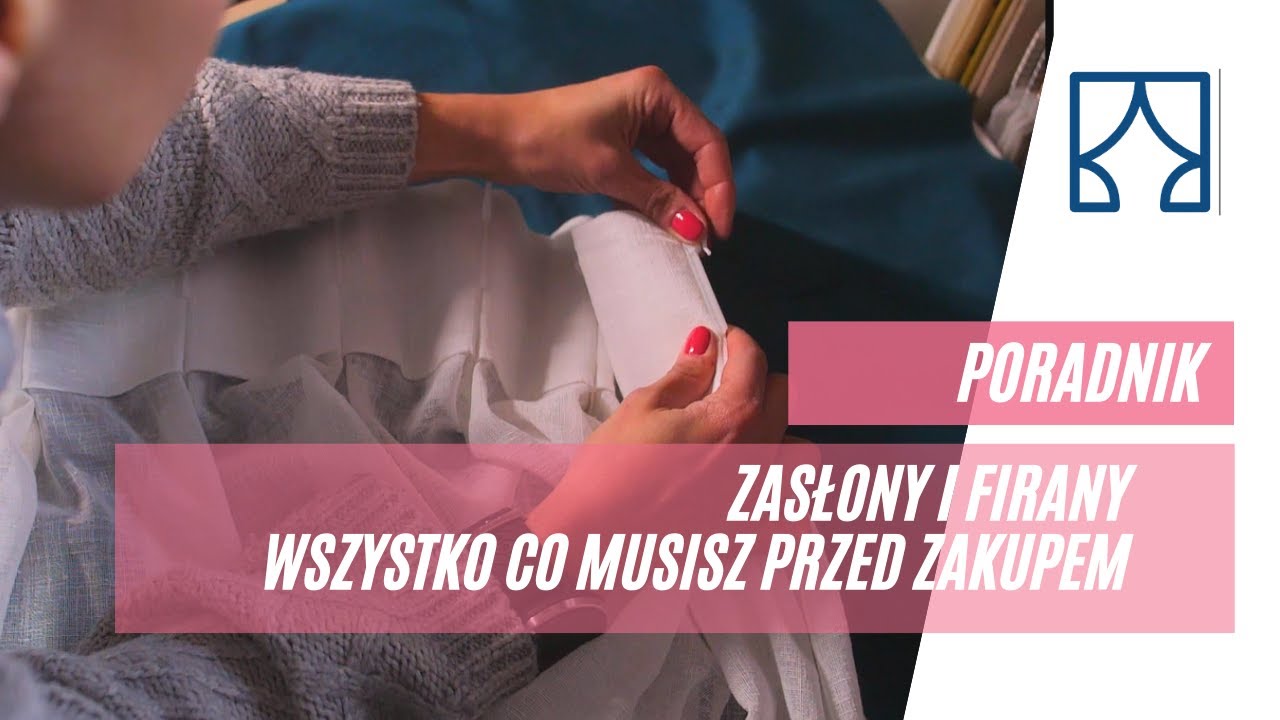Zasłony i firany wszystko co musisz wiedzieć przed zakupem