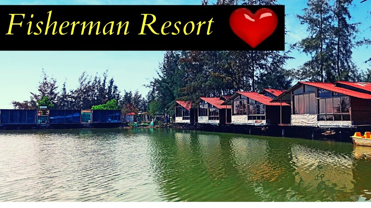 Fisherman Village Resort | Best Resort In Palghar | Resort In Lake ❤️