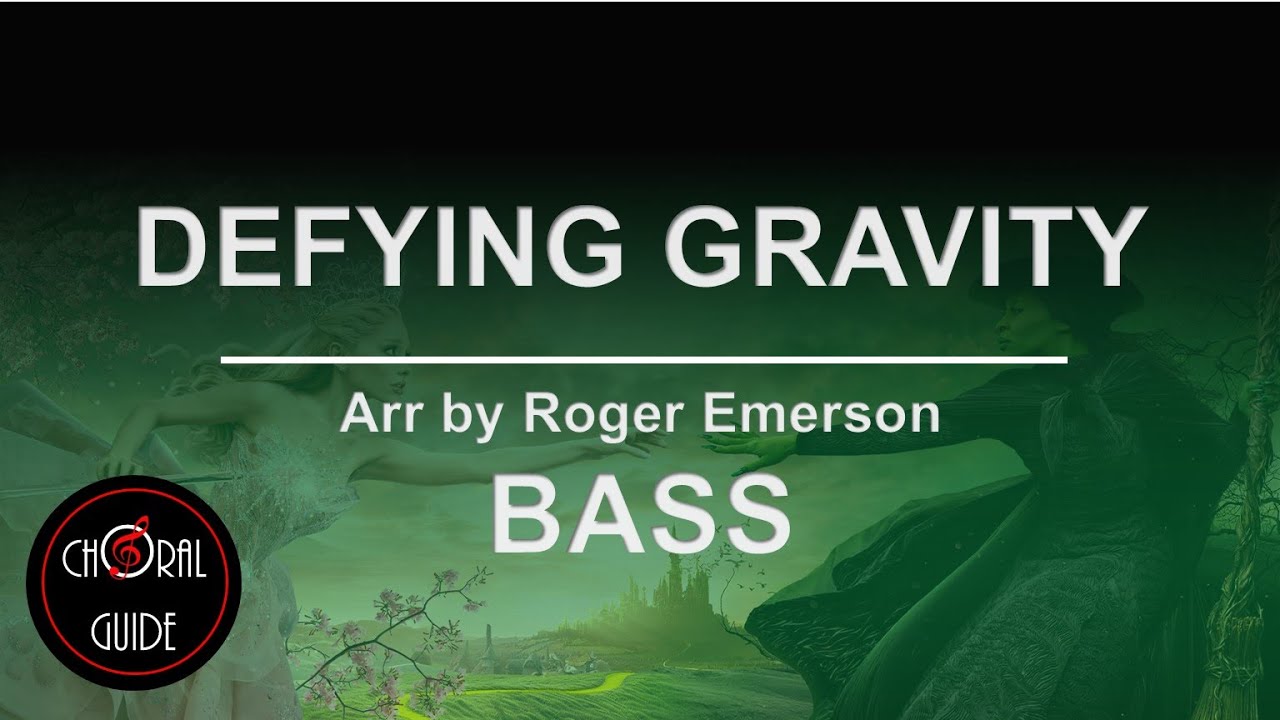 Defying Gravity - BASS | Arr Roger Emerson