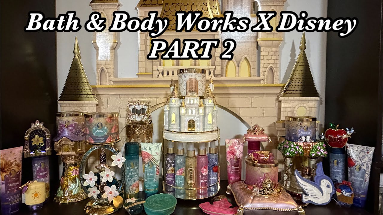 Bath & Body Works X Disney haul -Part 2 🏰✨