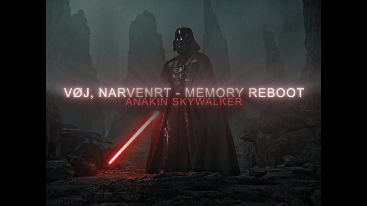 Anakin Skywalker - VØJ, Narvent - Memory Reboot