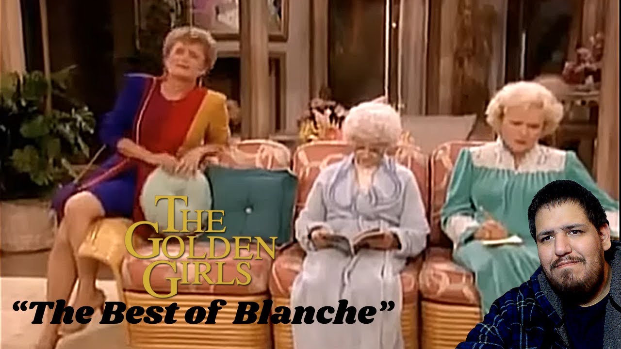 The Golden Girls - The Best of Blanche | Reaction