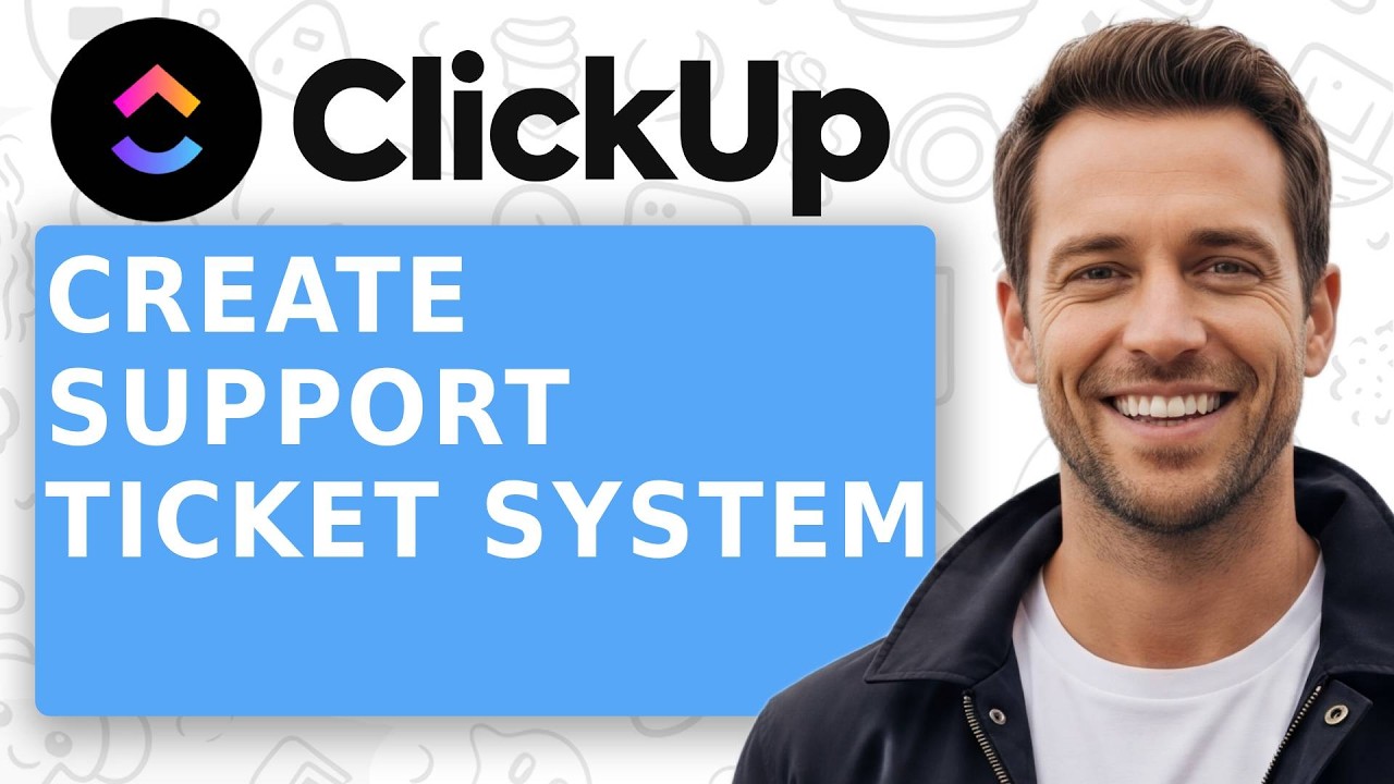 How To Create A Support Ticket System In Clickup [Easiest Way] [2026 Guide]