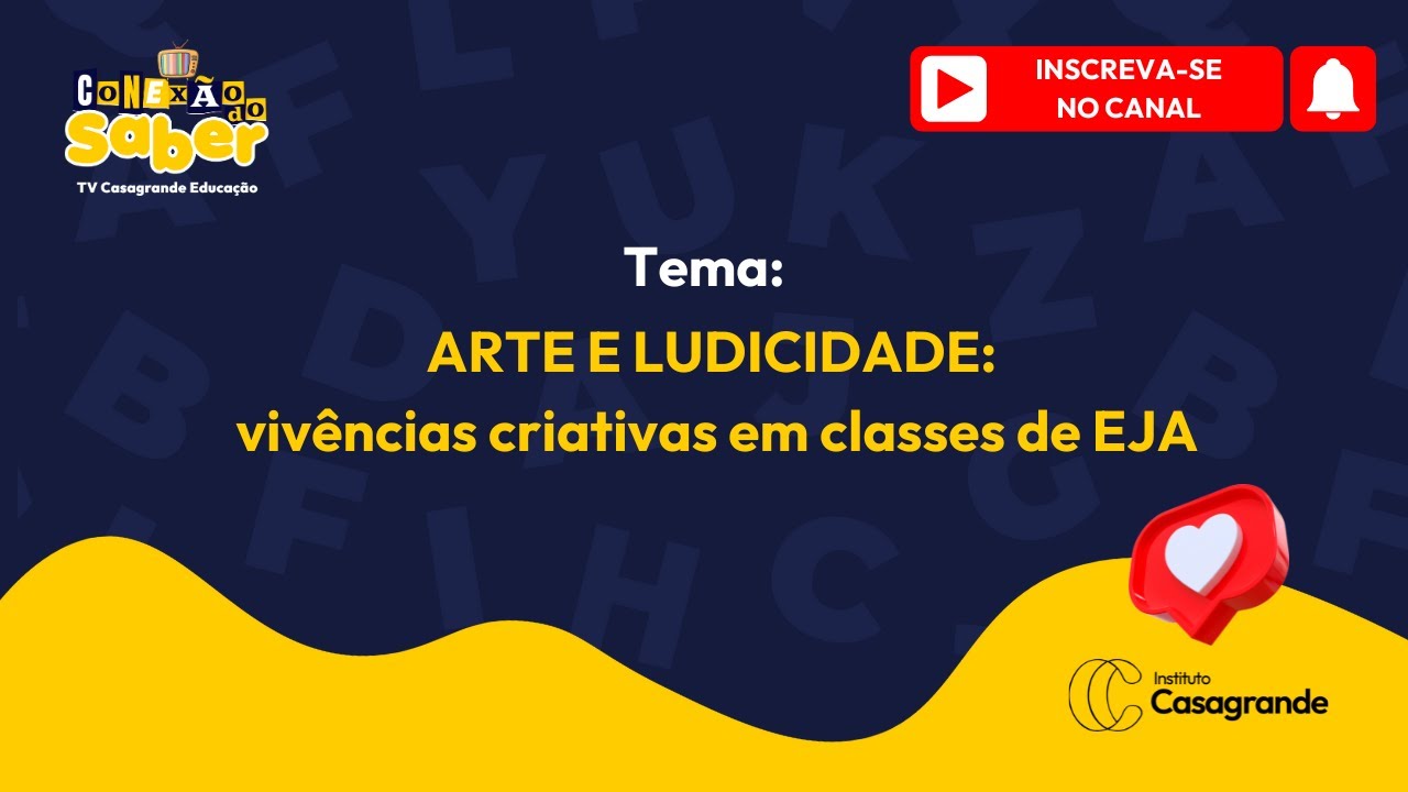 ARTE E LUDICIDADE vivências criativas em classes - Conexão do Saber