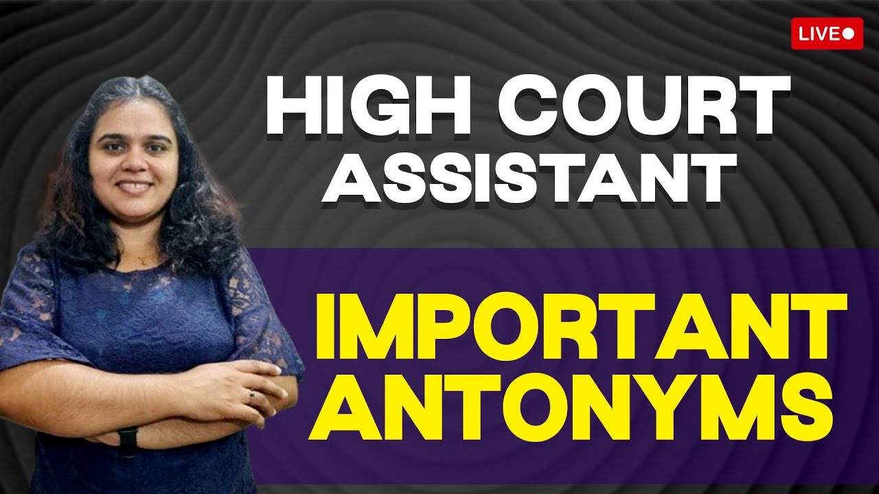 High Court Assistant 2024 | English | Important ANTONYMS | Rintu Sebastian | EMFAVOUR