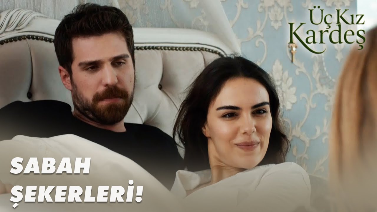 Somer Ve Türkan'ın En Güzel Sabahı! - Üç Kız Kardeş 69. Bölüm