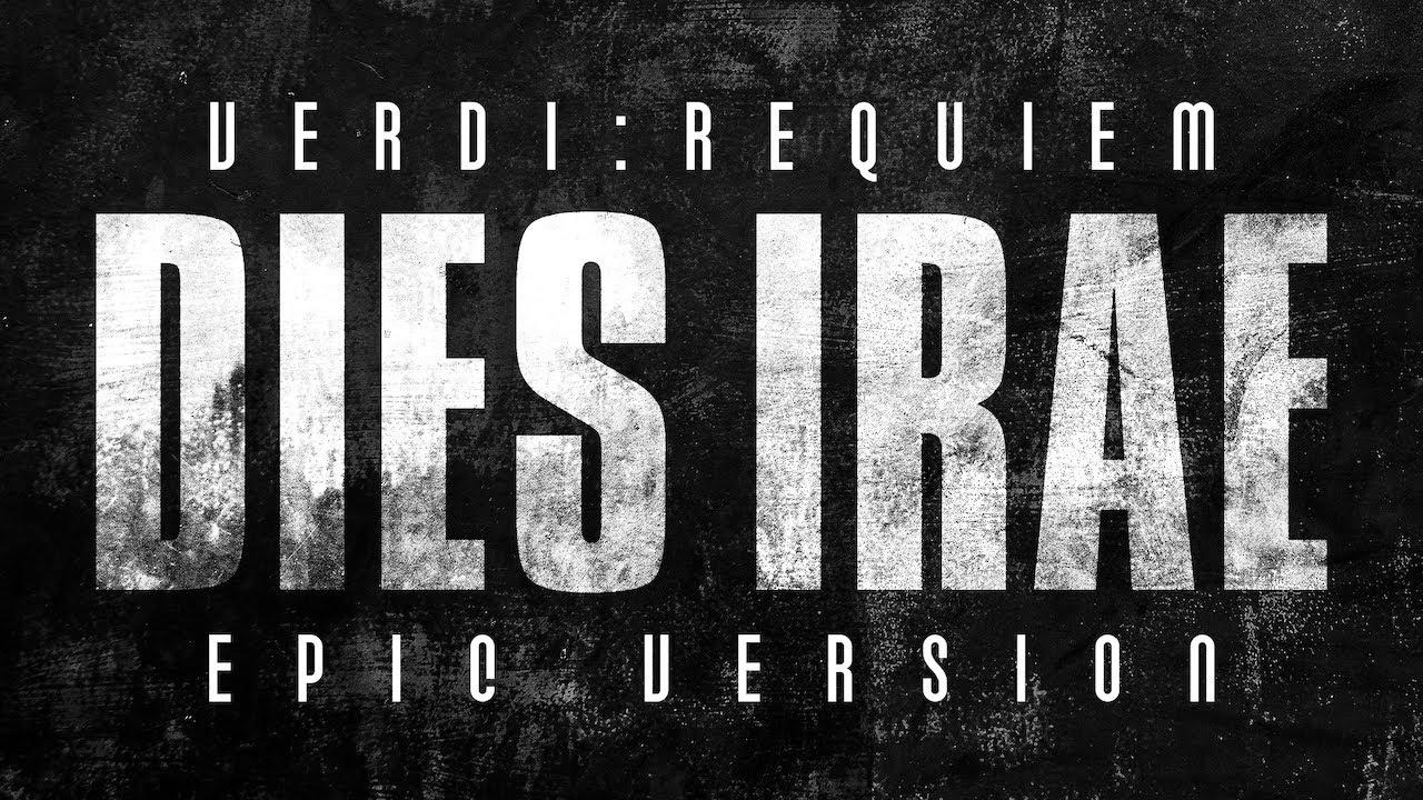 Verdi: Requiem - Dies Irae | Epic Version