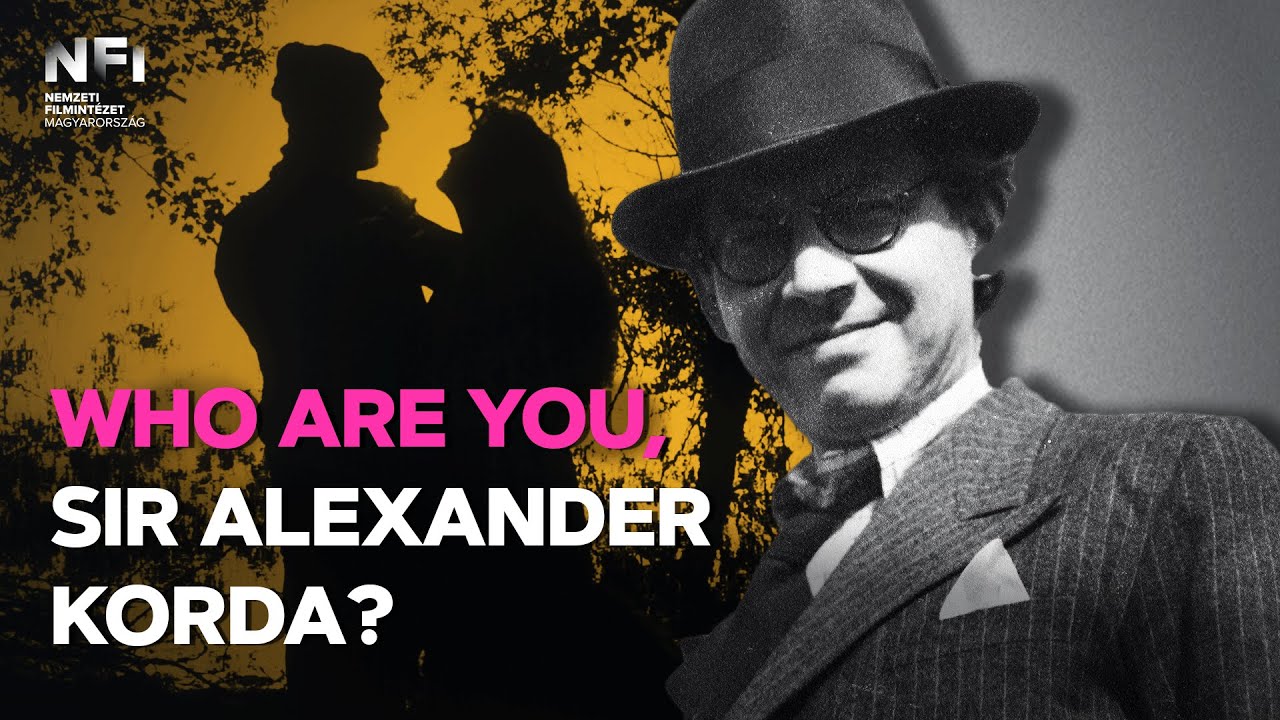 Who are you, Sir Alexander Korda?