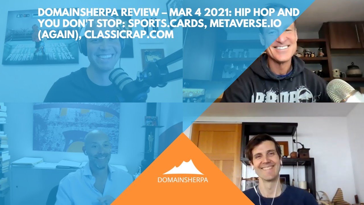 DomainSherpa Review – Mar 4: Hip Hop & You Don’t Stop: Sports.Cards, Metaverse.io, ClassicRap.com