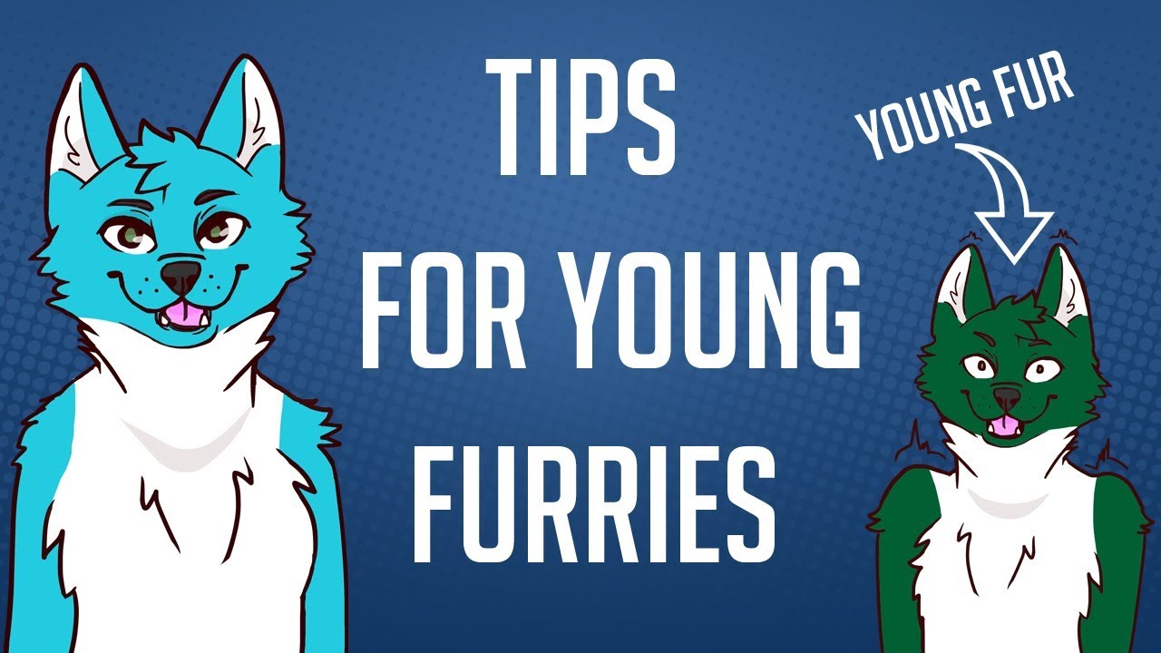 Tips For Young Furries