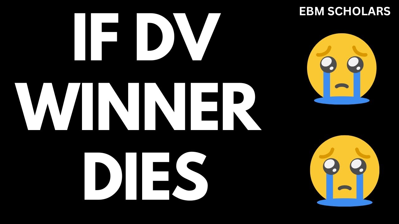 What happens if a DV Winner dies before coming to America?
