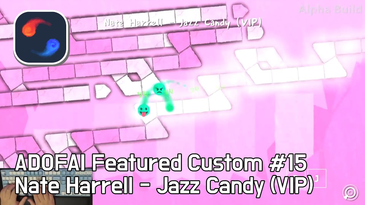 [ADOFAI Featured Custom #15] Nate Harrell - Jazz Candy (VIP) (by Kin, Rikri)