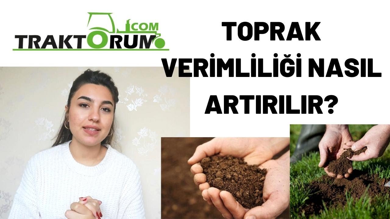 Her Çiftçinin Mutlaka Bilmesi Gereken Toprak Verimliliği