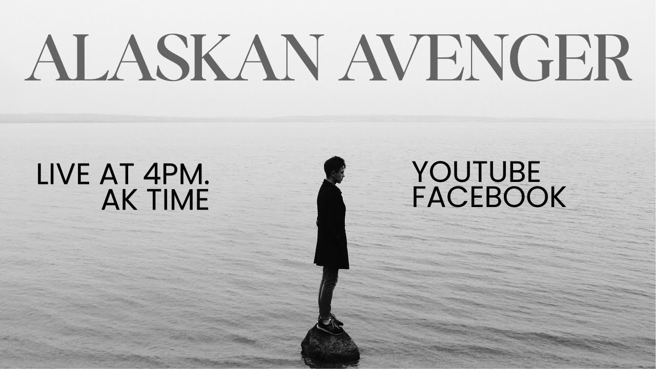 THE ALASKAN AVENGER  is live!