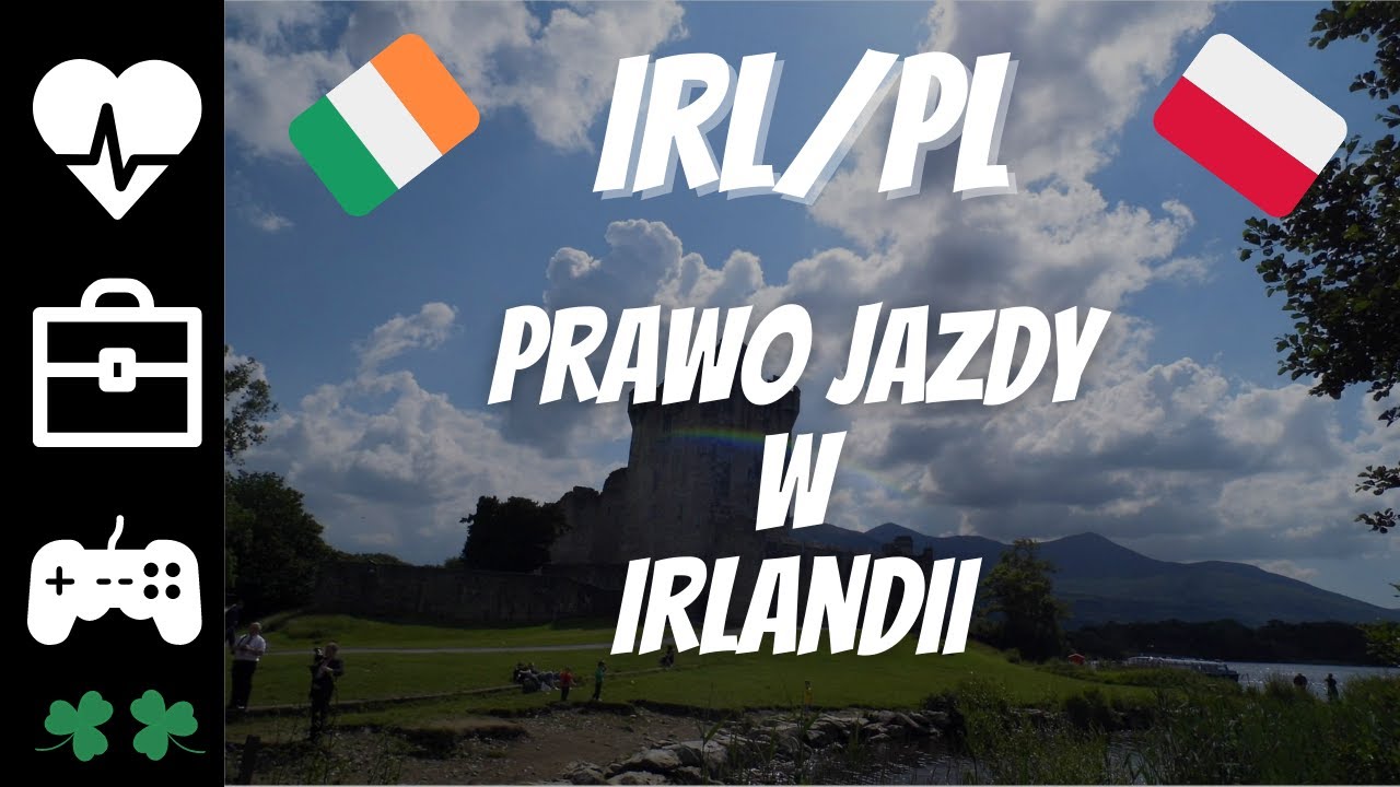 Jak i co? Irlandia/Polska - Prawo jazdy w Irlandii