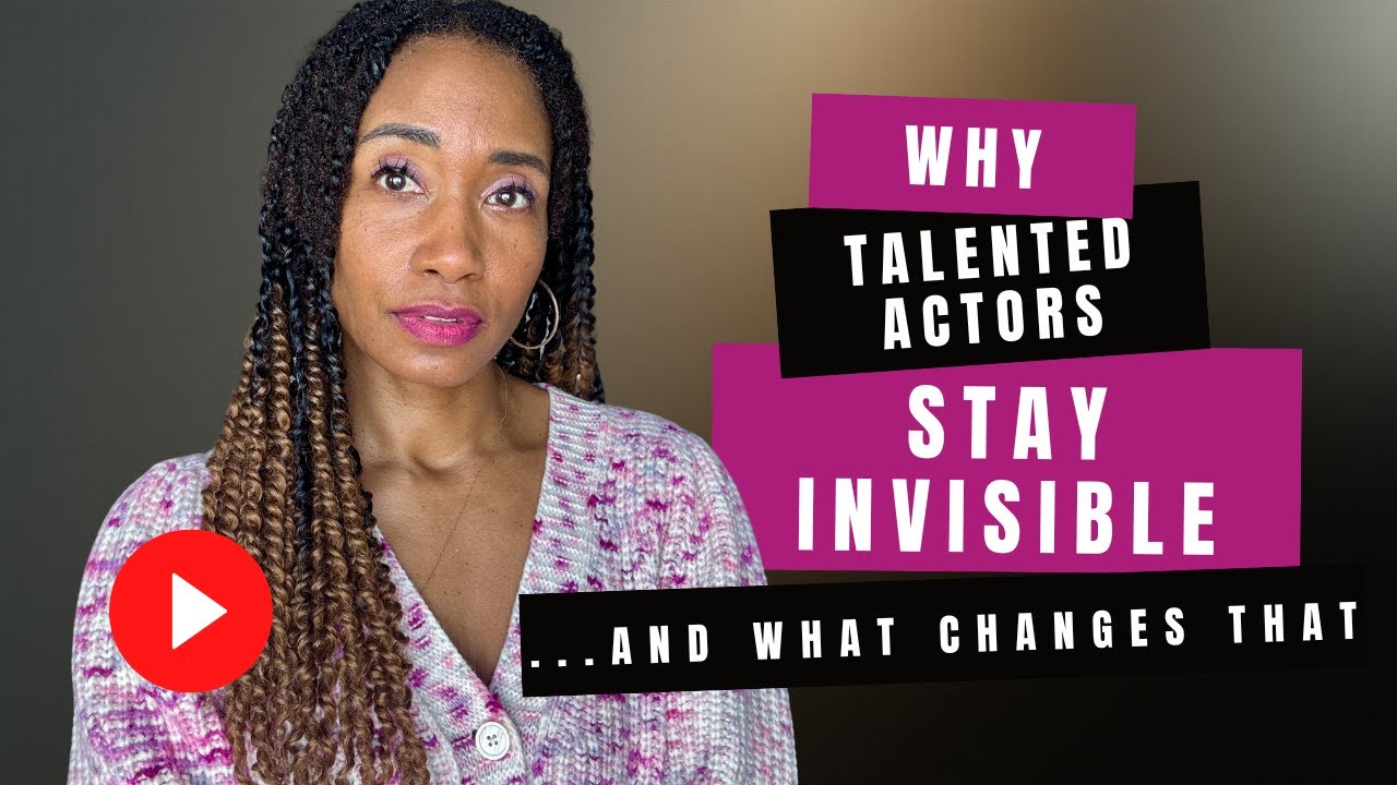 Why Talented Actors Stay Invisible (And What Actually Changes That)