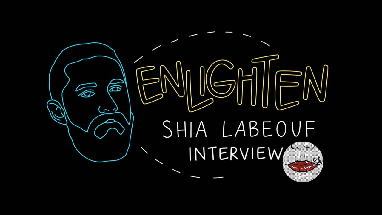 Shia LaBeouf - Enlighten - sub ita  #shialabeouf