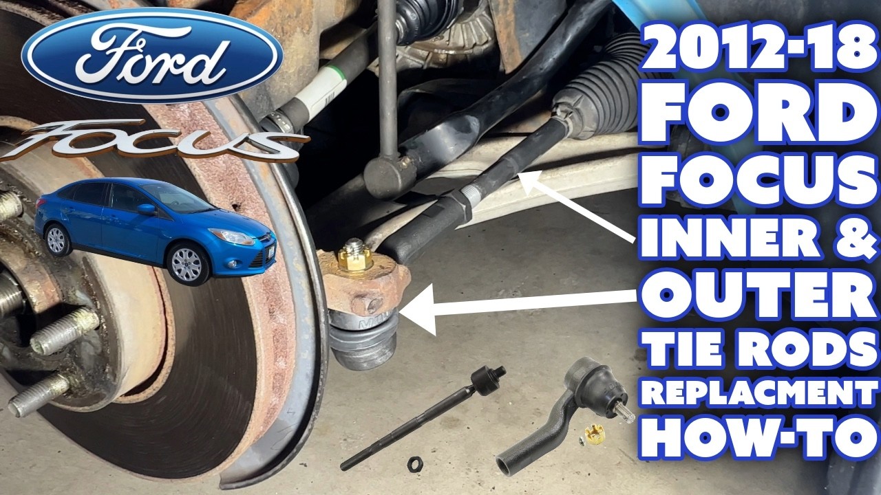 Руководство по замене внутренних и внешних наконечников рулевой тяги на Ford Focus 2012–2018 гг.