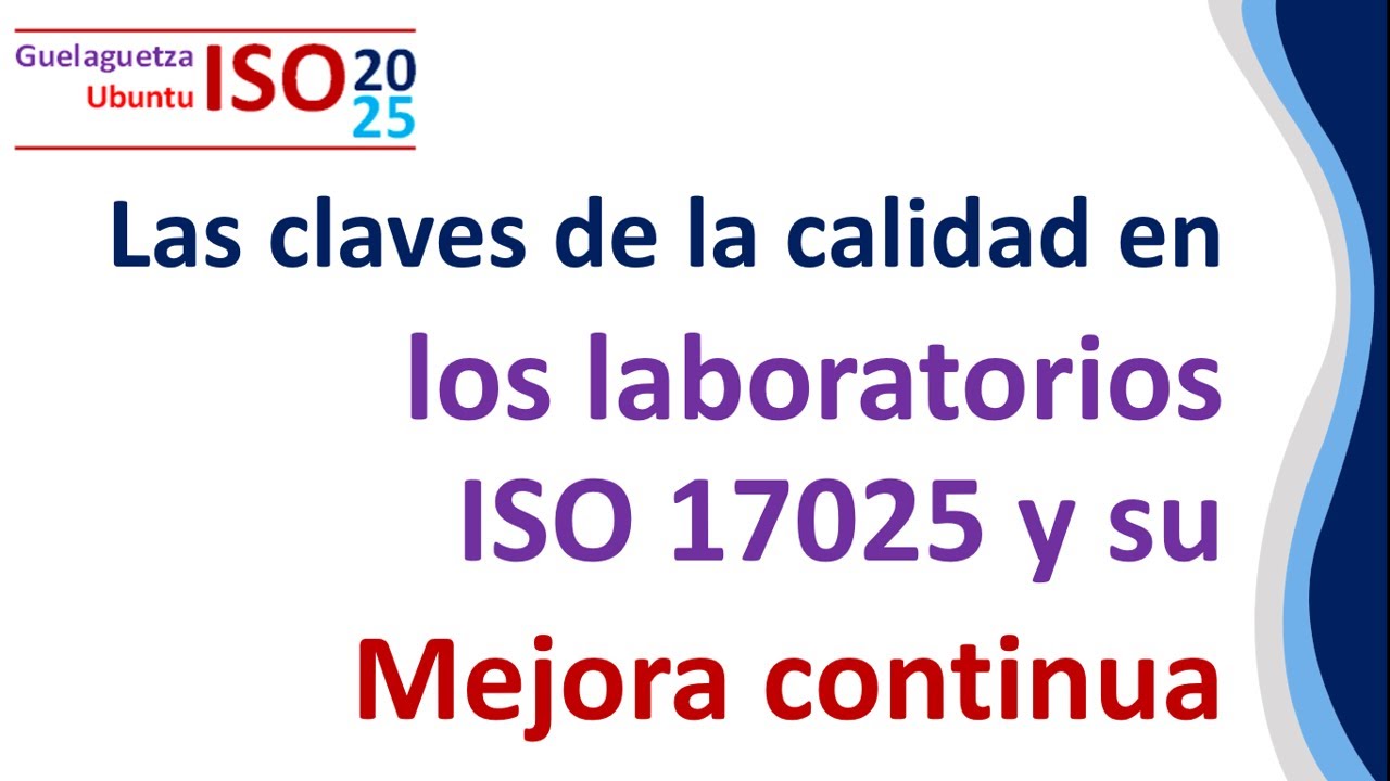 Todo lo que Necesitas Saber sobre la Norma ISO 17025: ¡Acredita tu Laboratorio!