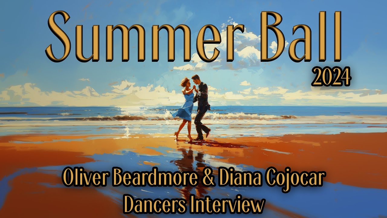 Summer Ball 2024 - Dancers Interview, Oliver & Diana
