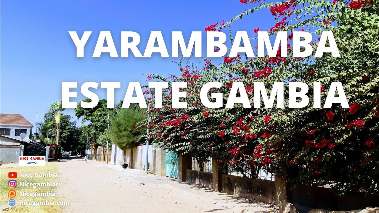 Yarambamba Estate The Gambia | Business and Entrepreneurship in The Gambia
