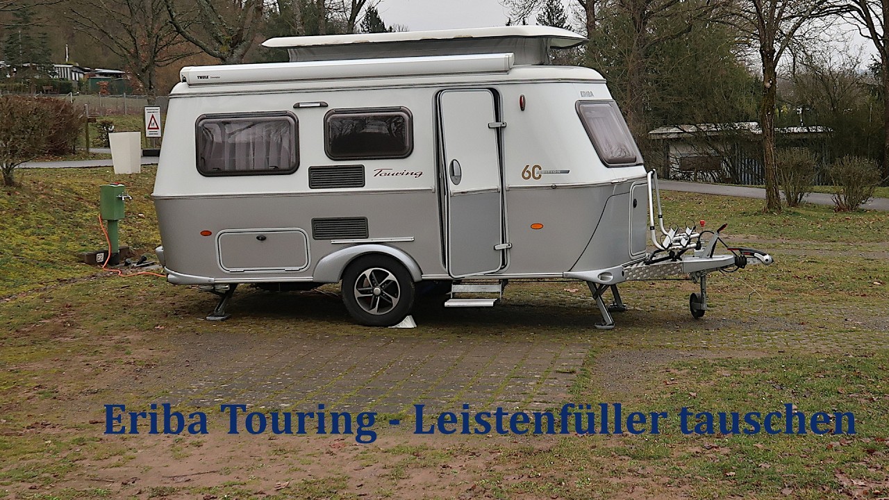 Eriba Touring - Leistenfüller tauschen