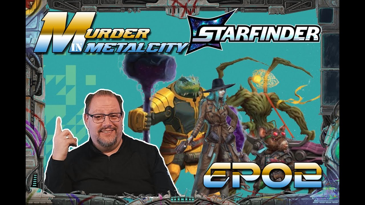 Murder in Metal City live play! Episode 02