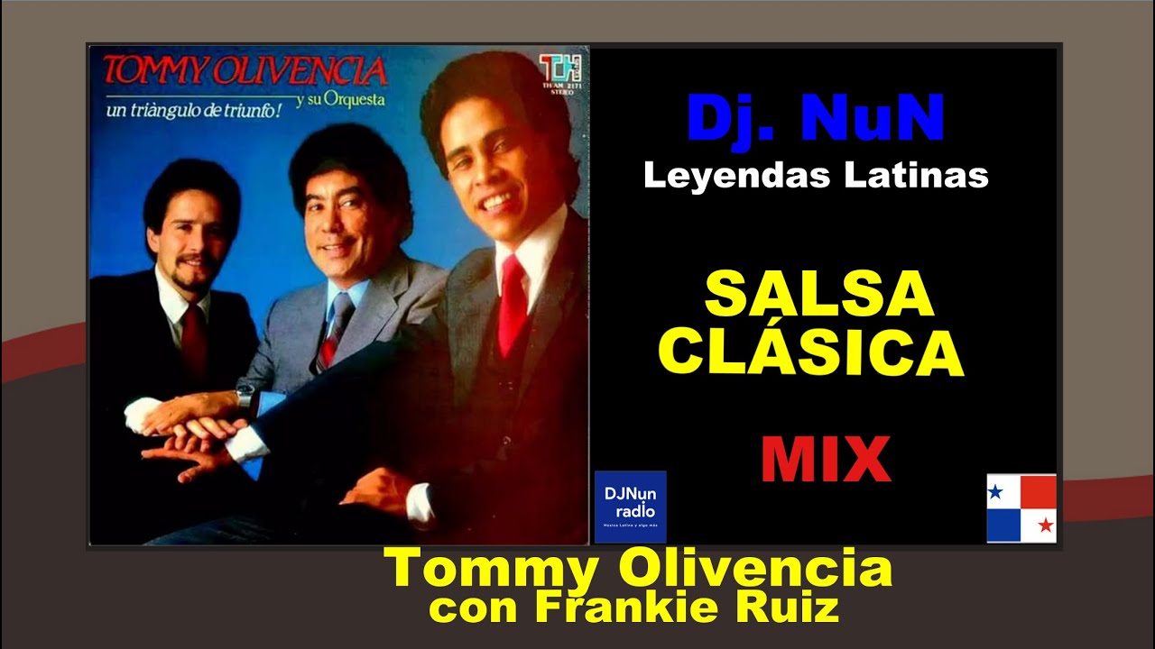 Salsa Clásica: Mix de Tommy Olivencia y Frankie Ruiz