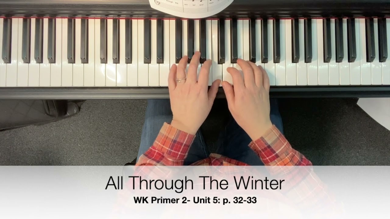 WK Primer 2-Unit 5: p. 32-33 All Through The Winter