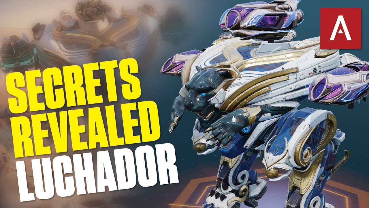 War Robots - Secrets Revealed For Luchador 2025 WR Luchador Guide