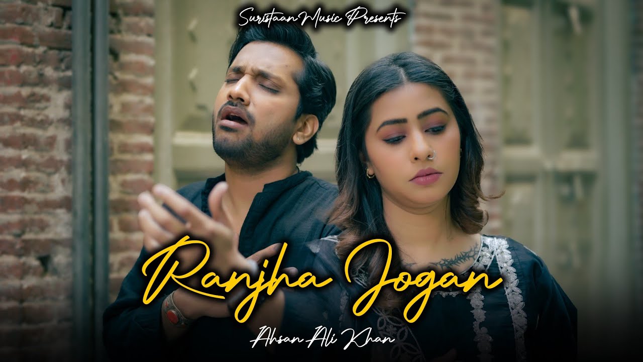 Ranjha jogan | Latest Song 2025 | Ahsan Ali Khan