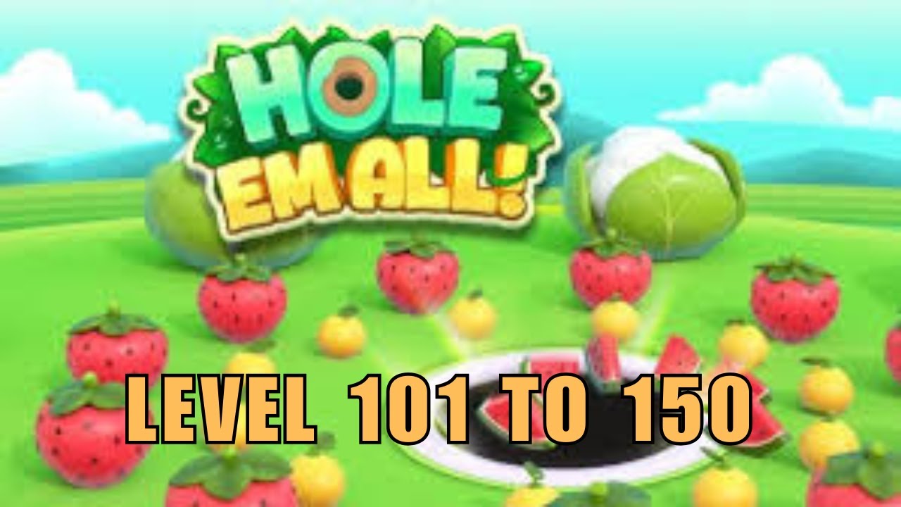 Hole em all LEVEL 101 to 150