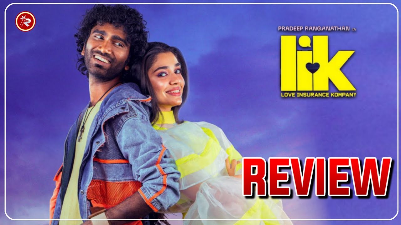 Lik Movie Review |😱🔥Lik Public Talk|🤯🔥Pradeep Ranganathan | Kirthi Shetty | Lik Review Telugu