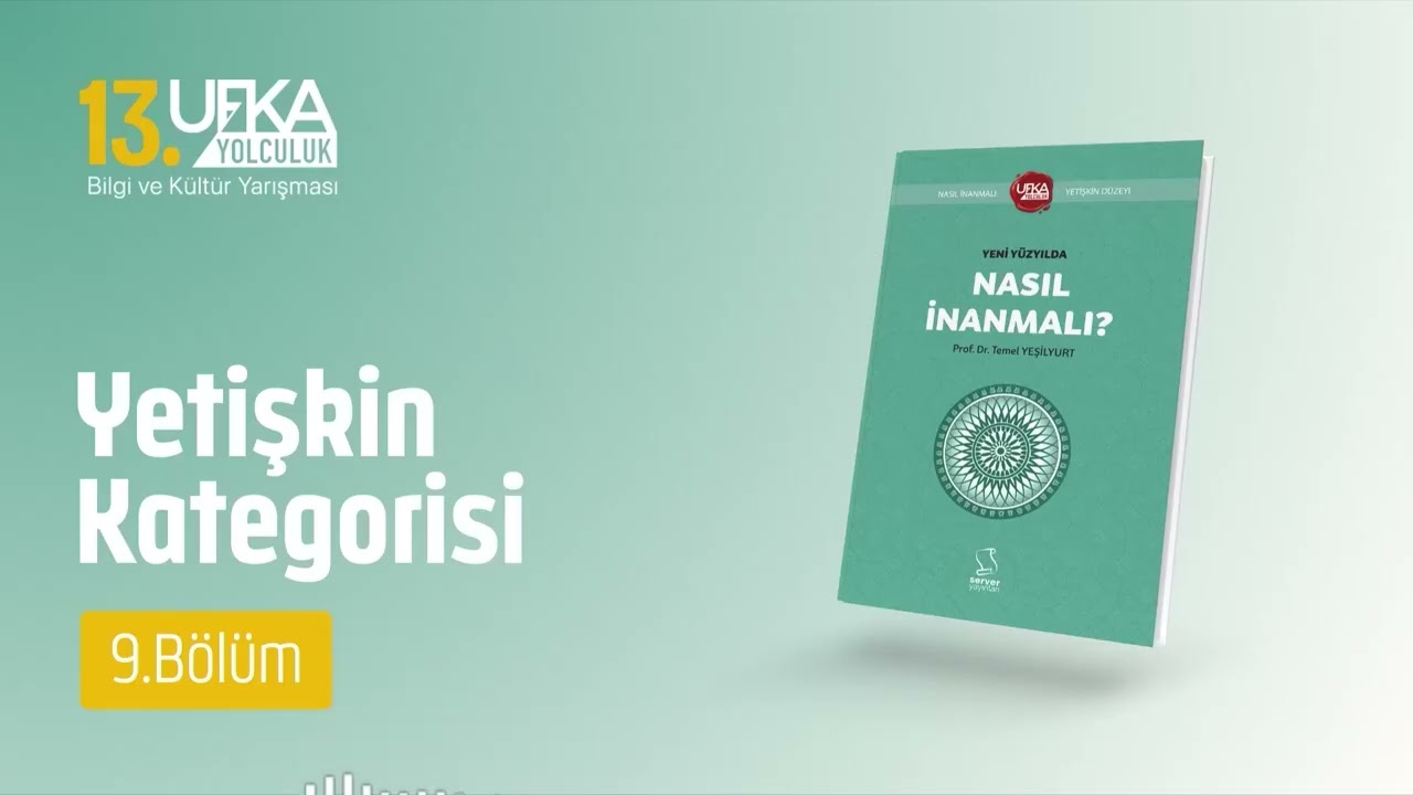 9. Bölüm - Nasıl İnanmalı? - Yetişkin Kitabı