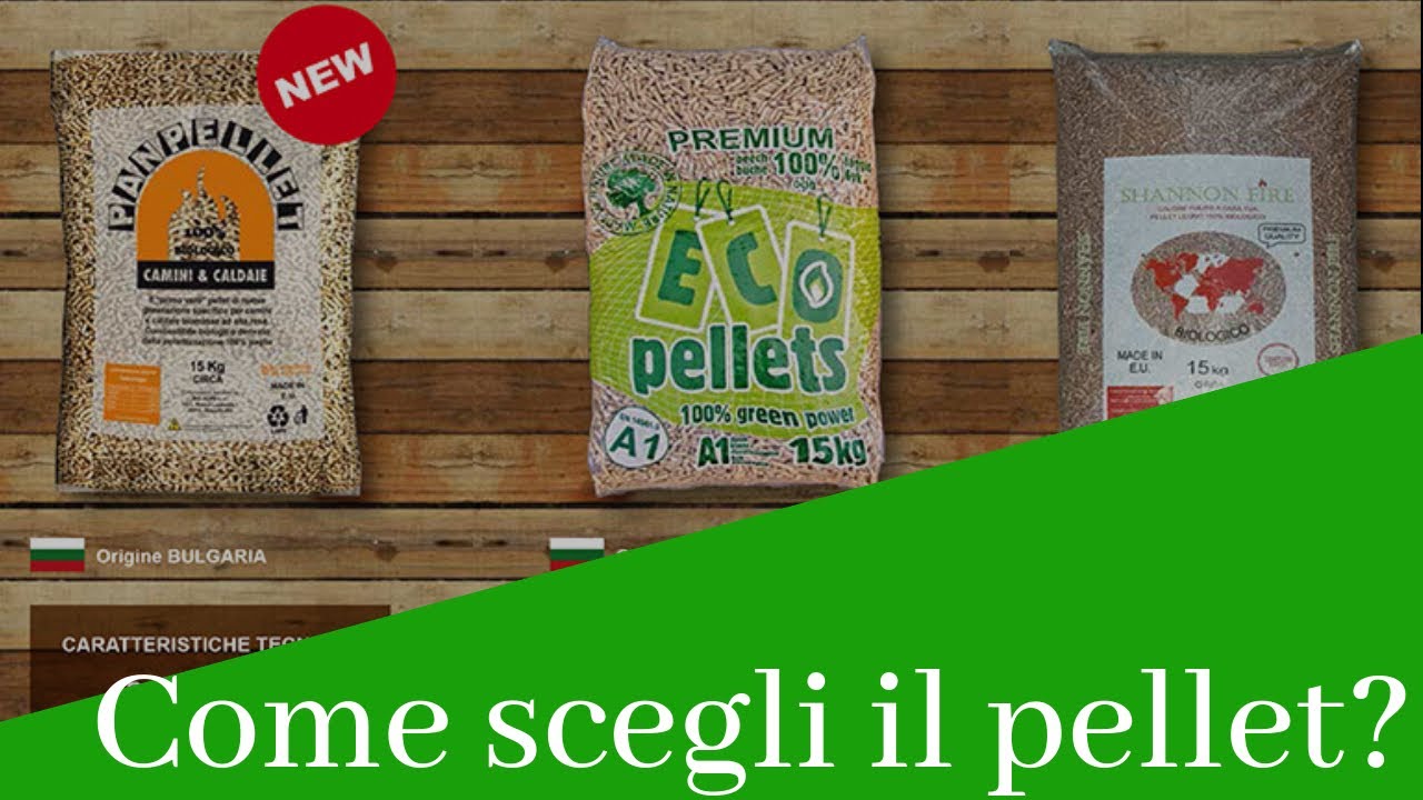 Come scegli il PELLET?