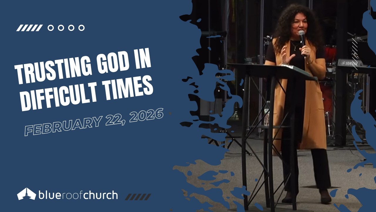 Trusting God in Difficult Times