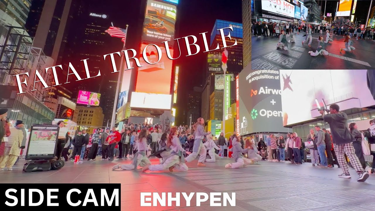 [SIDE CAM | KPOP IN PUBLIC TIMES SQUARE | ONE TAKE] ENHYPEN (엔하이픈) - ‘Fatal Trouble’ | Dance Cover